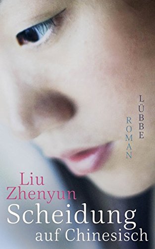 Scheidung auf Chinesisch: Roman